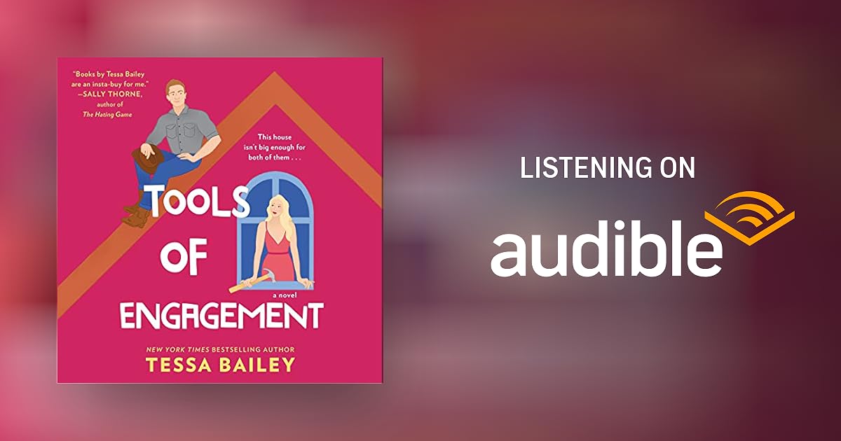 Tools of Engagement by Tessa Bailey Audiobook